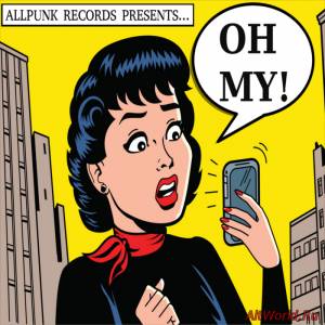 Скачать VA - Allpunk Records Presents... Oh My! (2014)