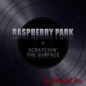 Скачать Raspberry Park - Scratchin The Surface (2014)