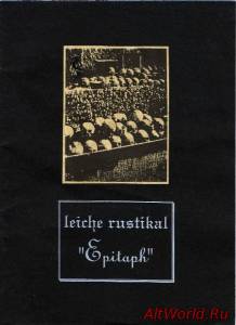 Скачать Leiche Rustikal - Epitaph (1993)