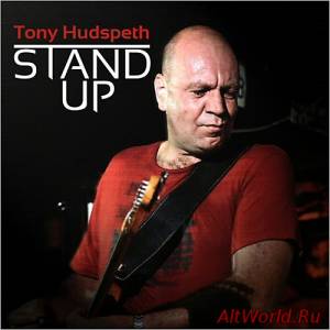 Скачать Tony Hudspeth - Stand Up (2014)