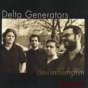 Скачать Delta Generators - Devil In The Rhythm (2008)