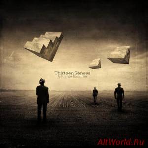 Скачать Thirteen Senses - A Strange Encounter (2014)