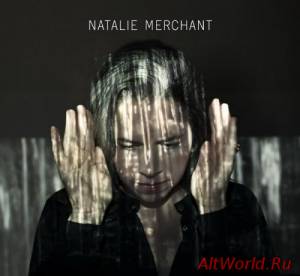 Скачать Natalie Merchant - Natalie Merchant (2014)