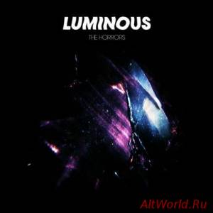 Скачать The Horrors - Luminous (2014)