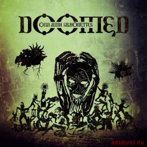 Скачать Doomed - Our Ruin Silhouettes (2014)