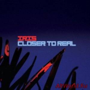 Скачать Iris - Closer To Real (CD5) (2010)