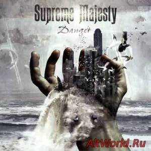 Скачать Supreme Majesty - Danger (2003)