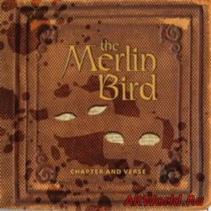 Скачать The Merlin Bird - Chapter And Verse (2014)