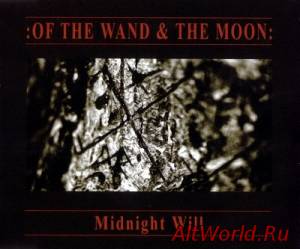 Скачать Of The Wand And The Moon - Midnight Will (2005)