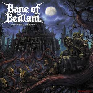 Скачать Bane of Bedlam - Monument of Horror (2013)