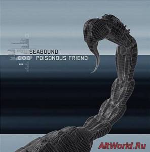 Скачать Seabound - Poisonous Friend (2004)