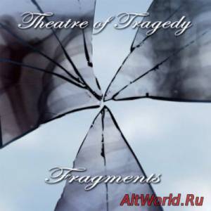 Скачать Theatre Of Tragedy - Fragments [Compilation] (2005)