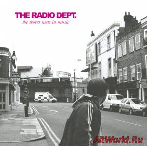 Скачать The Radio Dept. - The Worst Taste In Music (2006)