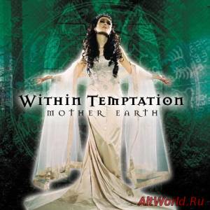 Скачать Within Temptation - Mother Earth (Special Edition) (Reissue 2008 US) (2003)