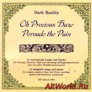 Скачать Dark Reality - Oh Precious Haze Pervade the Pain (1997)