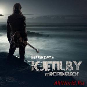 Скачать Kjetil By - Better Days (2014)