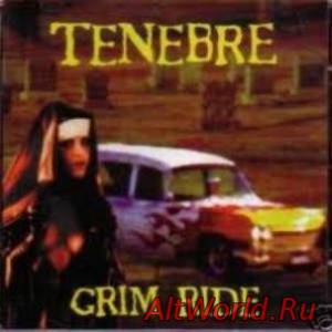 Скачать Tenebre - Grim Ride (1998)