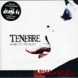 Скачать Tenebre - Mark Ov The Beast (2000)