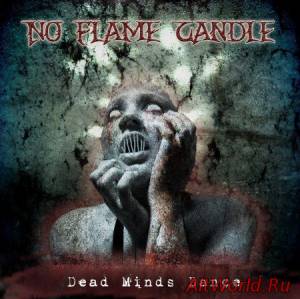 Скачать No Flame Candle - Dead Minds Dance (2013)