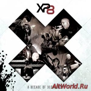 Скачать XP8 - X: A Decade Of Decadence (EP) (2011)