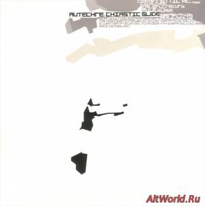 Скачать Autechre - Chiastic Slide (1997)