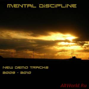 Скачать Mental Discipline - New Demo Tracks (2009)