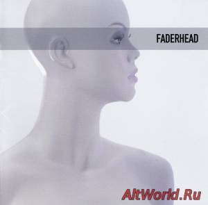 Скачать Faderhead - FH2 (2007)