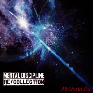 Скачать Mental Discipline - Re/Collection (2012)