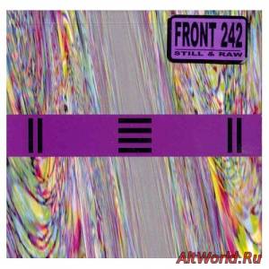 Скачать Front 242 - Still And Raw (2003)