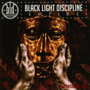 Скачать Black Light Discipline - Empire (2008)