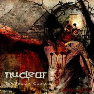 Скачать Nuclear - Ten Broken Codes (2008)