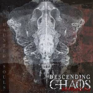 Скачать Descending Chaos - Haunted Souls (2014)