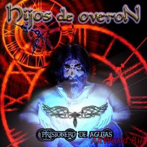 Скачать Hijos De Overón - Prisionero De Agujas (2014)