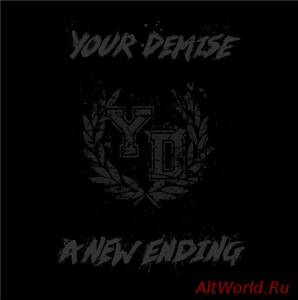 Скачать Your Demise - A New Ending (2014)