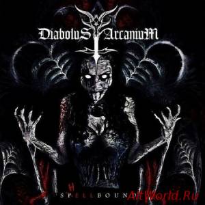 Скачать Diabolus Arcanium - Spellbound (2014)