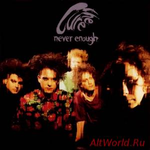 Скачать The Cure - Never Enough (1990)