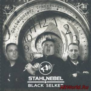 Скачать Stahlnebel & Black Selket - Contemporary Transformation (2013)