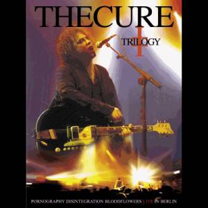 Скачать The Cure - Trilogy (2003)