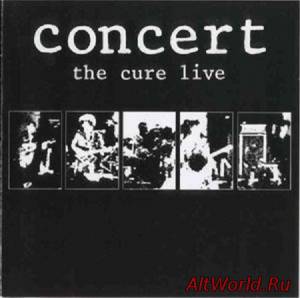 Скачать The Cure - Concert - The Cure Live (1984)