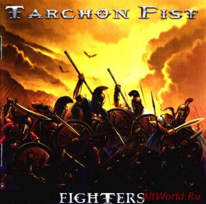 Скачать Tarchon Fist - Fighters (2009)