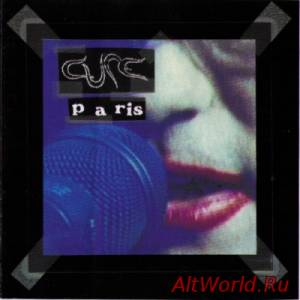 Скачать The Cure - Paris (1993)