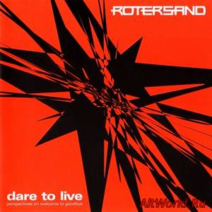 Скачать Rotersand - Dare To Live (EP) (2006)