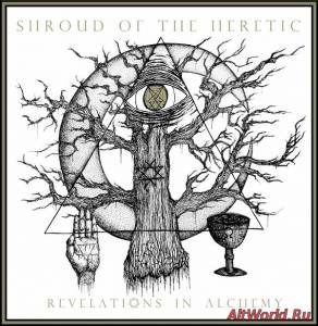 Скачать Shroud Of The Heretic - Revelations In Alchemy (2014)