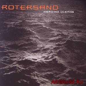 Скачать Rotersand - Merging Oceans (CDS) (2003)