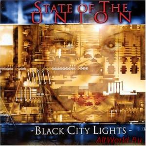 Скачать State Of The Union - Black City Lights (2002)