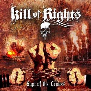 Скачать Kill of Rights - Sign of the Crimes (2014)