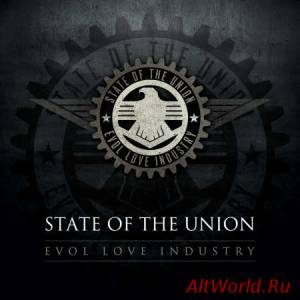 Скачать State Of The Union - Evol Love Industry + Radioman (2008)