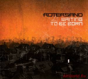 Скачать Rotersand - Waiting To Be Born (EP) (2010)