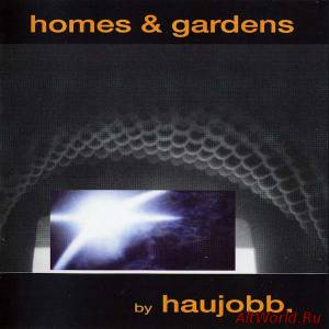 Скачать haujobb. – Homes & Gardens (1993)