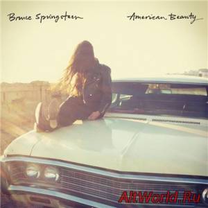 Скачать Bruce Springsteen - American Beauty [EP] (2014)